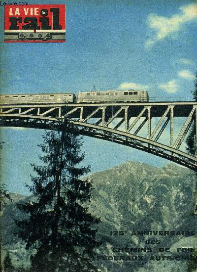 LA VIE DU RAIL N 891 - Le frein lectropneumatique du train mistral, La SNCF a la confrence de l'ONU sur l'aide scientifique, Lyon - Une ficelle va renaitre, L'enfant et le chemin de fer dans les lettres francaises par Aim Dupuy, L'expansion