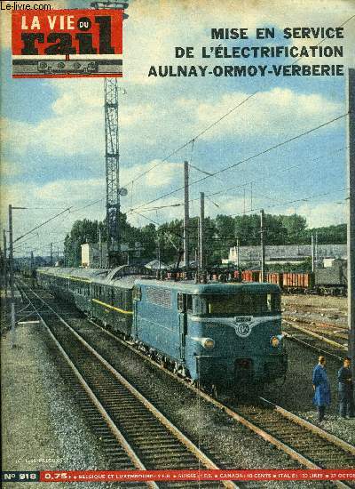 LA VIE DU RAIL N 918 - Mise en service de l'lectrification sur la section de ligne Aulnay-Verberie, Pierrefonds, Le muse de l'origine des chemins de fer, Jules-Alexandre Petiet, Sur le viaduc de Garabit - Rglage des appareils de dilatation, Sude