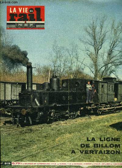 LA VIE DU RAIL N 919 - Le chemin de fer de Billom a Vertaizon, Essais d'une sondeuse lgre sur la rgion de la Mditerrane, De Nancy a Lourdes avec le train de l'espoir des polios, M. Farcinet inspecteur divisionnaire, Espagne - Electrification