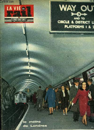 LA VIE DU RAIL N 925 - Paris-Londres en 4 heures 1/4 avec le service Fer-air flche d'argent, Le chemin de fer de Caen a la mer, Transport exceptionnel vers la Pologne, On tourne en gare de Lyon, Lampo chien voyageur, Centenaire du mtro de Londres