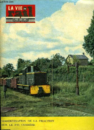 LA VIE DU RAIL N 964 - Le chemin de fer a crmaillre du renon, Prsentation a la presse franaise des nouvelles rames Tee, Opration Diplodocus sur la ligne Paris-Cherbourg, Modlisme - un centre actif Orlans, L'A.M.T.U.I.R. rend visite aux tramways