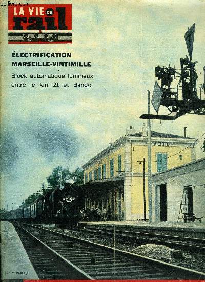 LA VIE DU RAIL N 970 - Le block automatique lumineux, Vacances 1964 : A paris plus de 13.000.000 de voyageurs ont emprunt le train, Rame diesel rapide svt, Prsentation d'automne pour les films de la section centrale cinmatographique, Captage des eaux