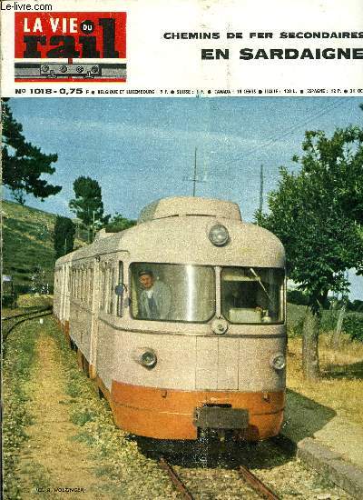 LA VIE DU RAIL N 1018 - Germain Sommeiller, Tunnel sous la manche - proche achvement des tudes gologiques, Pierre Caillau - facteur-enregistrant a facture, Des trains autos-couchettes au XIXe festival d'Avignon, Modlisme : Sous le signe