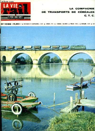 LA VIE DU RAIL N 1038 - Le triage R.O. de Somain, Tchcoslovaquie - Une ligne a cartement large, La modernisatio des passages a niveau, En marge d'un cinquantenaire - Le role du chemin de fer dans la bataille de Verdun, Une ligne-muse a voie de 0,60
