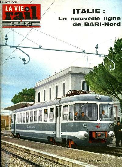 LA VIE DU RAIL N 1044 - La nouvelle ligne Bari-Nord par Renzo Marini, Notre 1000e Louis d'or de l'amabilit a t aussi une rcompense pour la vie du rail, La reconstruction du pont de Rueil-Malmaison, Du nouveau au muse des techniques a Paris, Ce train
