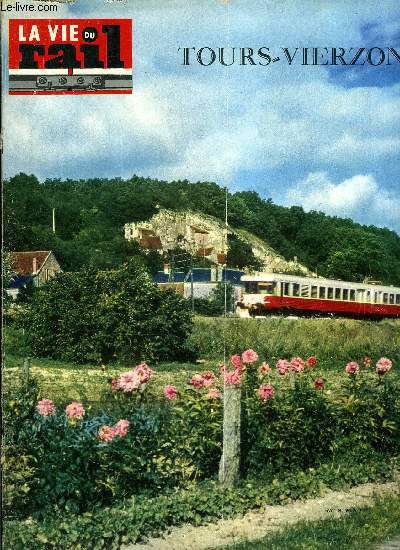 LA VIE DU RAIL N 1066 - Tours-Vierzon, En longeant le cher Nonchalant - un voyage ferroviaire de Tours a Vierzon, Belgique - La modernisation de la SNCB, Belgique : Les rames rversibles diesel, Bulgarie : Locomotives diesel-hydrauliques de grande