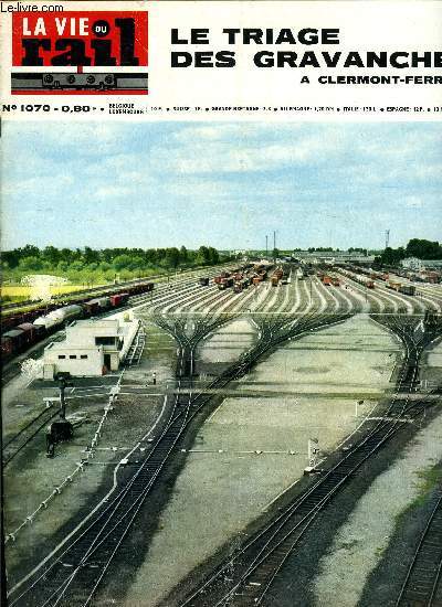 LA VIE DU RAIL N 1070 - Le chemin de fer du BVZ a la pointe de la modernisation, Allemagne : Le chemin de fer funiculaire du Neroberg a Wiesbaden, Visite d'un groupe de dirigeants des chemins de fer amricains, Les chemins de fer de ceinture