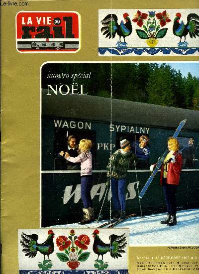 LA VIE DU RAIL N 1124 -Tour d'horizon de fin d'anne, L'Asie a la vapeur, Leur premier noel par Juliette Journet, La Pologne, Le pays retrouv par Tyra Ferlet, Les chemins de fer de l'tat polonais