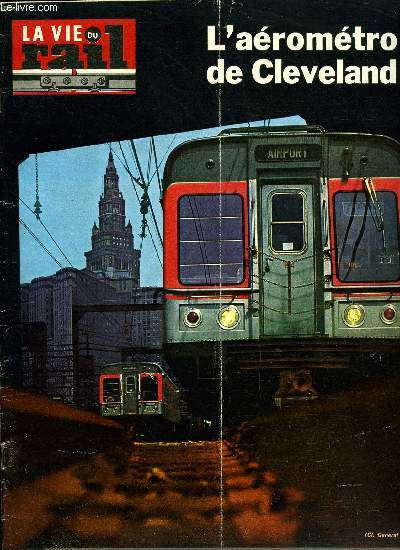 LA VIE DU RAIL N 1205 - A propos des frontires lectrique, Element du dcor ferroviaire et du service voyageurs : la vente automatique, L'aromtro de Cleveland, La socit Duquesne-Purina, Investiture et chemins de fer, La signalisation routire