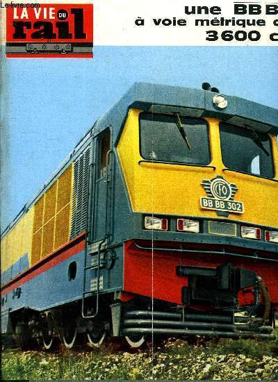 LA VIE DU RAIL N 1221 - Grande premire pour le Nantais, MOROP : le congrs de Stuttgart, Nouvelles de Belgique, Echos du rail dans le monde, Echos du rail en France, Une BB BB a voie mtrique de 3600ch, Le carr de la vie pratique
