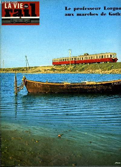 LA VIE DU RAIL N 1224 - Regard sur 1969, Echos du rail en France, Bibliographie ferroviaire, Un centenaire mconnu : la dynamo industrielle, La T.P.D.S., Le kaolin en Bretagne, Les voyages du professeur Lorgnon : A la recherche du Languedoc-Roussillon