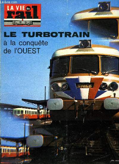 LA VIE DU RAIL N 1263 - Ouvrier de l'Europe : M. Louis Armand recoit la mdaille d'or Robert Schuman, Renouvellements de voies en gare de Bziers, Echos du rail en France, Le turbotrain a la conquetes de l'Ouest, Echos du rail dans le monde, Austalie