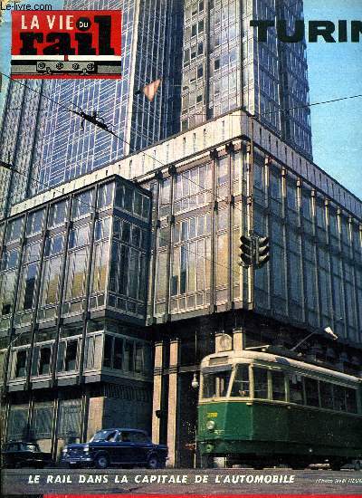 LA VIE DU RAIL N 1268 - La mort du Gnral de Gaulle, Le projet de modernisation du rseau ferr turinois, Le projet de mtro, Les tramways, Une journe a Turin, Le chemin de fer a crmaillre de Superga, La province et le chemin de fer de Canavese