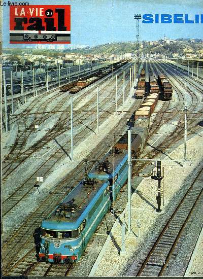 LA VIE DU RAIL N 1272 - Le dpot d'Argentan, dernire tape de la vapeur vers le Cotentin, Sibelin : nouvelle tape du rgime obligatoire, L'exposition ferroviaire de Villeneuve-Saint-Georges, M. Nouvion s'en va, L'lectrification des chemins de fer