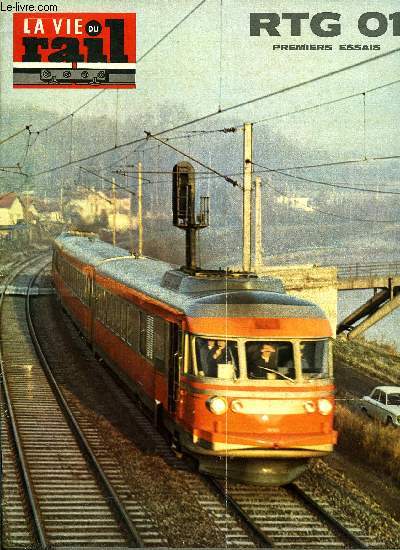 LA VIE DU RAIL N 1379 - RER : Auber-Nation : Ou en est-on?, RTG 01 : premiers essais, Le Grillardin nouveau buffet de la gare de Nice, Bibliographie ferroviaire, Coup d'oeil sur les rseaux ferrs urbains et suburbains japonais, Modlisme : Naissance
