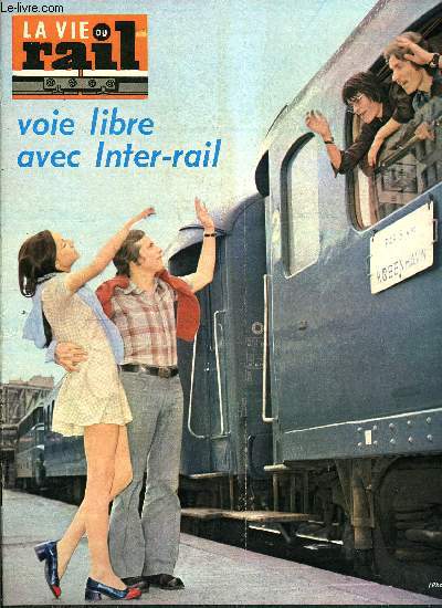 LA VIE DU RAIL N 1384 - Bain de jouvence pour la Haute-Maurienne : de Modane a Saint-Jean-de-Maurienne, modernisation des installations catnaires, Echos du rail en France, Quoi de nouveau a Mulhouse-Nord, Philatlie ferroviaire, USA-Amtrak : la filire