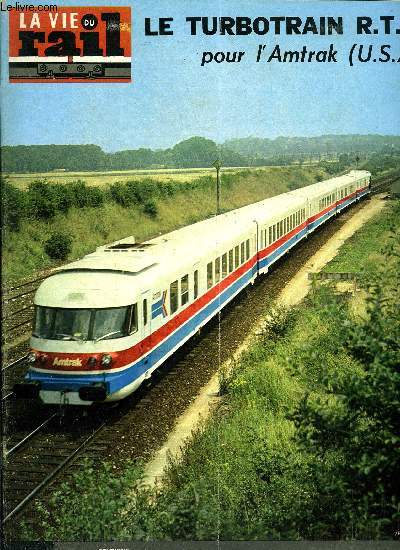 LA VIE DU RAIL N 1403 - Allemagne DB Henschel : 125 ans de construction de locomotives, Transports sur la Corse : un aspet du service complet Sernam, Echos du rail en France, Quoi de neuf a Lumes-triage ?, Turbotrains RTG pour l'Amtrak, Nancy : bapteme
