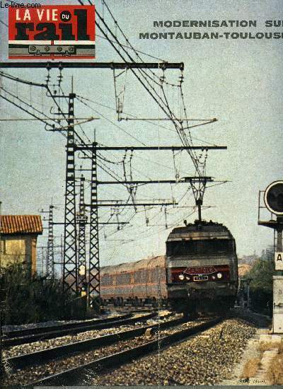 LA VIE DU RAIL N 1441 - Modernisation sur Montauban-Toulouse : les installations permanentes de contresens, Montauban-Saint-Jory, LEs tables de calcul lectrique de la SNCF, Echos du rail en France, Les nouveaux autorails de tourisme de la SNCF, URSS