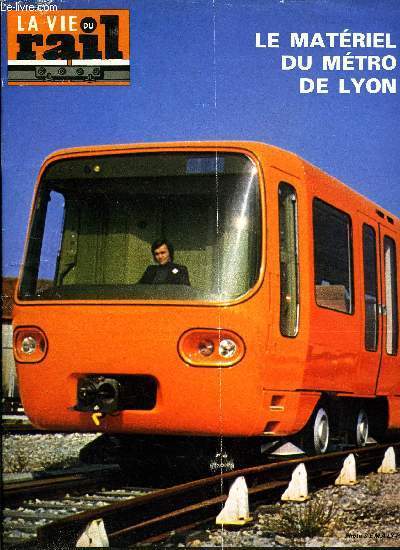 LA VIE DU RAIL N 1538 - En gare de Nice, cure de rajeunissement pour le batiment voyageurs, Belgique : Pour la ligne lectrique du littoral, un prototype de motrice articule, Modlisme informations, Le matriel du mtro de Lyon, Une draisine