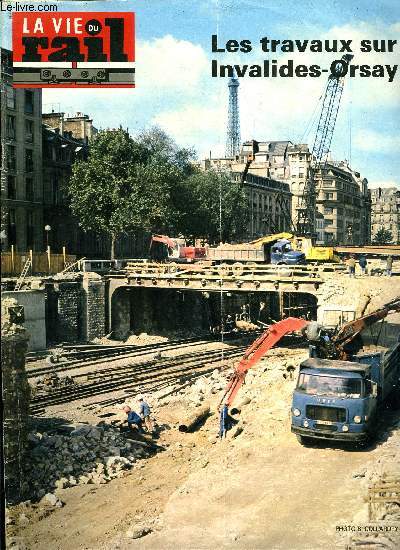 LA VIE DU RAIL N 1550 - La liaison Invalides-Orsay, Nice-Digne dans un jardin, Voyage et tourisme sans souci, Programme des trains touristiques, Quatre trains pour les olympiques, Nouvelles de Belgique, Echos du rail dans le monde