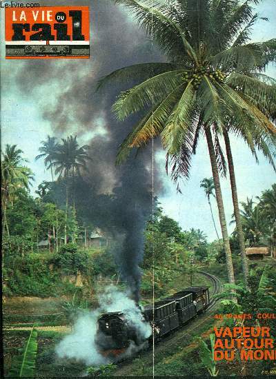 LA VIE DU RAIL N 1572 - Quand les lves de Blois apportent du rve aux parisiens, les travaux de la branche Marne-la-Valle du mtro rgional, Dans le monde des transports, Nouvelles de Belgique, Comment comprendre la vapeur, Des livres qui parlent