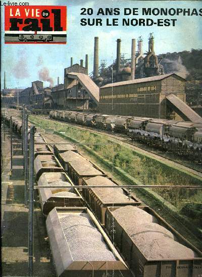 LA VIE DU RAIL N 1580 - Bagages-Express Paris, amlioration des dessertes et de l'acheminement, Echos du rail en France, 20 ans de monphas sur le Nord est, Les voitures OCEM; Evolution du parc ferroviaire francais de 1919 a 1940, L'volution historique