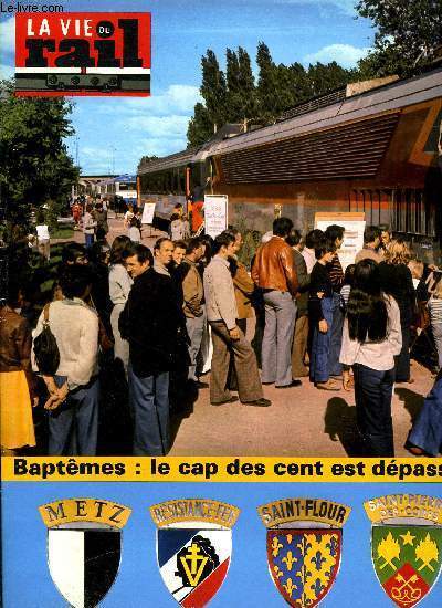 LA VIE DU RAIL N 1601 - Le triage d'Hausbergen, Baptemes de locomotives - Les centime et cent-unime a Saint-flour et Saint Pierre des Corps, Histoire d'un blason, Un blasonneur trs honorable, Coup d'oeil sur les chemins de fer bulgares