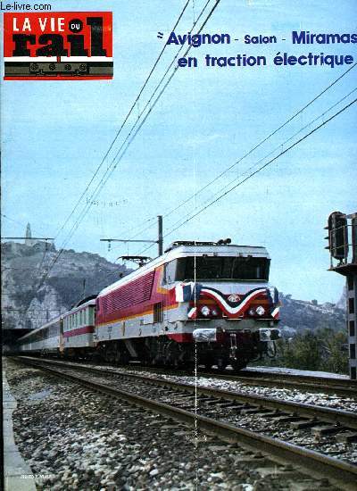 LA VIE DU RAIL N 1614 - Rgion parisienne : inaugurations en srie pour le service d'hiver, La modernisation du sillon rhodanien, Tcherbinka 1977 : l'volution des moyens de traction aux SZD, La naissance du rail en Asie Mineure et la diplomatie