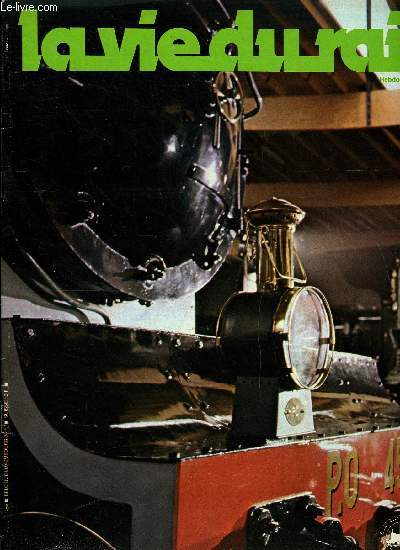 LA VIE DU RAIL N 1686 - Un jour comme les autres au muse francais du chemin de fer, Refroidissement de l'lectronique de puissance : l'avenir au Freon ?, Inventaire au 31 dcembre 1978 du matriel moteur de la SNCF, Japon : le rseau Kintetsu