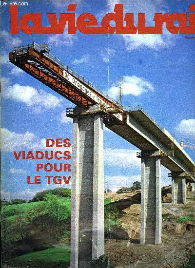 LA VIE DU RAIL N 1698 - Paris-Austerlitz : nouveaux dcors dans une gare centenaire, Ligne nouvelle Paris - Sud-Est : des ouvrages d'art pour grandes vitesses, Brsil : les dbuts du mtro de Rio, Mouvements du matriel moteur au cours du premier