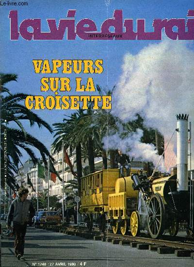 LA VIE DU RAIL N 1740 - En Vaucluse, une petite gare au Fercam, Rgion parisienne : remaniement des voies entre Le Perray et Rambouillet, Echos France, A Exporail 80 : modlisme a toutes les chelles, Jean-Marie Martin : un modle de modlisme H0