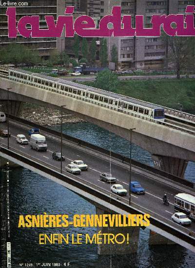 LA VIE DU RAIL N 1745 - A Fourmies, un viaduc chasse l'autre, Agorail 80, Echos France, Rgion parisienne : nouveau pas du mtro en banlieue, Massy-Palaiseau : des ateliers pour l'interconnexion, Le prix Schefer 79 pour des fumes ptrifies