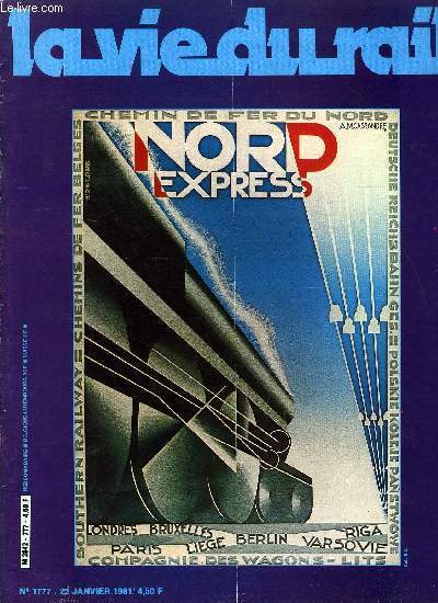 LA VIE DU RAIL N 1777 - Banlieue Nord : nouvelle tape vers la gare souterraine, Echos-France, Inventaire annuel du matriel moteur, Jours sombres et nuits blanches : Le Nord-Express, Ecartements ferroviaires en Europe orientale : un demi sicle de valse