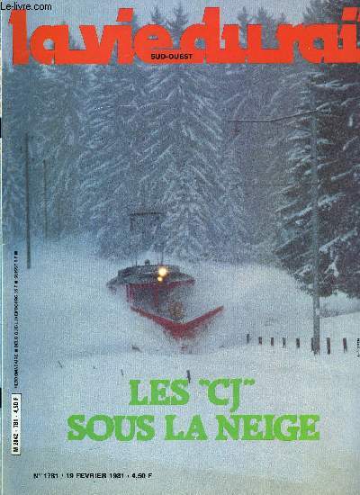 LA VIE DU RAIL N 1781 - Toulouse : pour dsengorger Matabiau, Du rail a la piste : l'American Circus et le cirque Knie, L'hiver sur les chemins de fer du Jura, Jours sombres, nuits blanches le Nord-Express