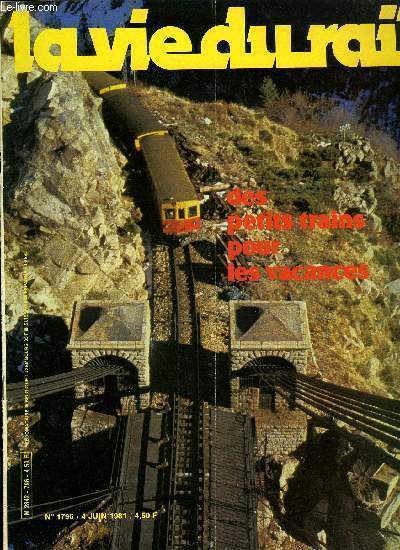 LA VIE DU RAIL N 1796 - Les horaires d't, Dfrichage sur le Sabres-Marquze, Chasse au trsor en Provence, Nouvelle tarification sur la ligne de Cerdagne, Tonnerre : Les consquences d'un accident spectaculaire, Etoile d'Angers : trois tunnels