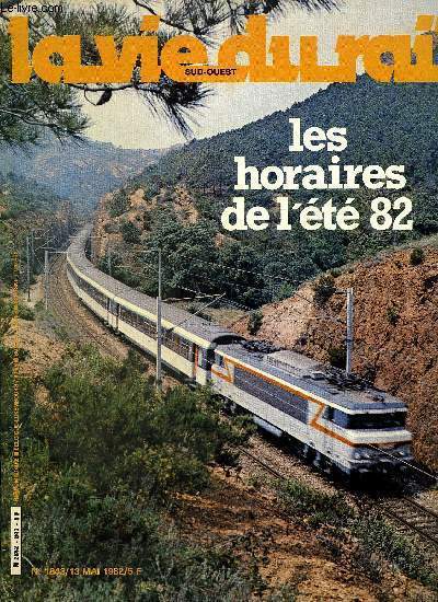 LA VIE DU RAIL N 1843 - La politique commerciale de la SNCF en 73 mesures, Les horaires d't, Bon dpart pour les TRES Italie-France, Nouvelles automotrices pour la SNCB, Un train pour l'enfer, Un dimanche ferroviaire a Provins, Aramis, atout