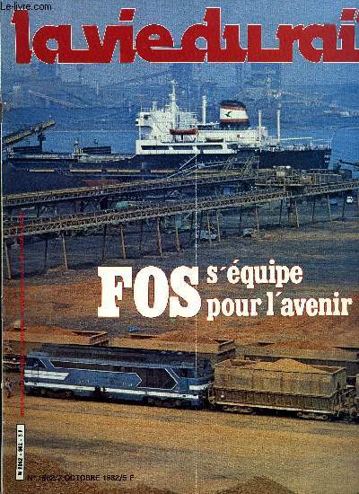 LA VIE DU RAIL N° 1862 - A Fos, le rail s'équipe pour l'avenir, Une place Lou... - Photo 1/1