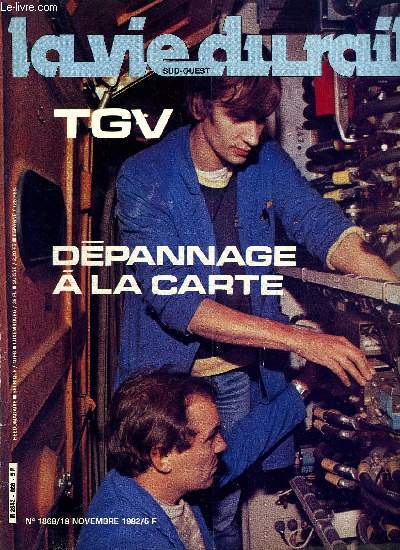 LA VIE DU RAIL N 1868 - TGV : dpannage a la carte, Un ancien retrouve le centre d'apprentissage d'Hellemmes, Le Zimbabwe en traction vapeur, L'opra dans le Capitole, Un incident lectrique exceptionnel, Japon : extension du rseau a grande vitesse