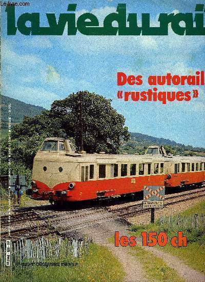 LA VIE DU RAIL N 1920 - Les autorails unifis de 150 ch, Panorama des grands travaux de la SNCF, Nouvelle-Zlande : le rail bientot face a la route, Nouvelles de Belgique, Echos Monde