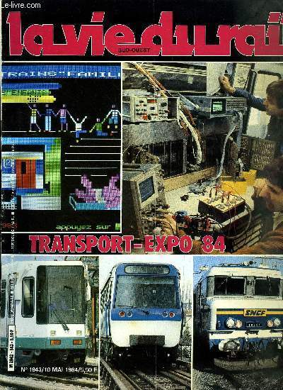 LA VIE DU RAIL N 1943 - Les moteurs triphass, plus que jamais d'actualit, Un ordinateur a bord des engins moteurs, Informatique, tlmatique : applications tous azimuts, Que voir a Transport-Expo, Systmes non conventionnels de transport : ou en est-on