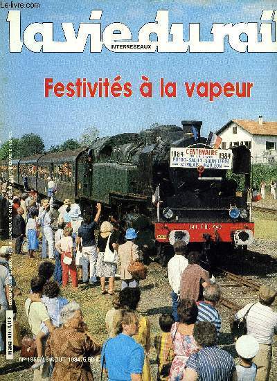 LA VIE DU RAIL N 1956 - Puyoo-Maulon et Saint Palais, Vapeur et fte populaire pour un centenaire, De Saint-Dizier a Chalindrey, Rencontre avec trois sorciers, Vapeurs brsiliennes, L'tonnante histoire des Tiny Baldwin, Etat trimestriel du matriel