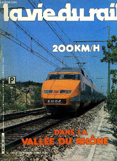 LA VIE DU RAIL N 1958 - Le TGV gagne encore du temps sur le temps, 200km/h en toute scurit, L'atelier de Villeneuve accueille les Z2N, Dublin a l'heure du DART, Allemagne fdrale : le Transrapid en bout de piste