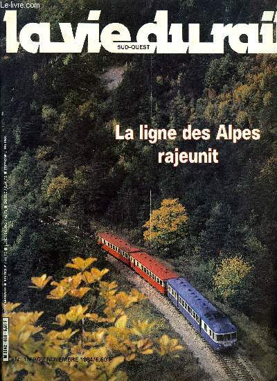 LA VIE DU RAIL N 1969 - La ligne des Alpes rajeunit, Etat trimestriel du matriel moteur, Traction lectrique a Vnissieux, La grande vitesse entre la France et l'Allemagne ?, Nouvelles automotrices aux CFF, Novembre 1944-mars 1945 : la Moselle