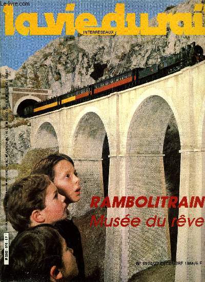 LA VIE DU RAIL N 1974 - Une grande premire en Limousin : le Musotrain, Coopration franco-chinoise : des espoirs raisonnables, Rambolitrain : Eldorado et muse de l'chelle 0, La traction lectrique en Australie