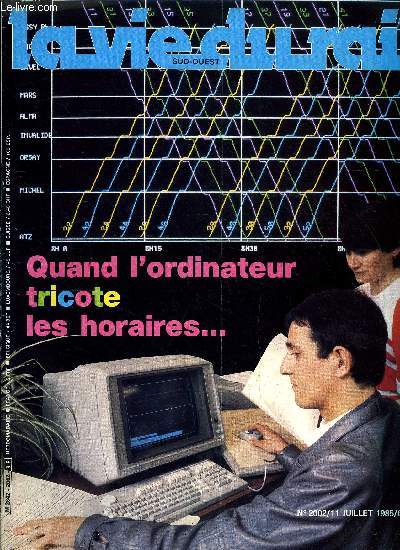 LA VIE DU RAIL N 2002 - Lancement de la nouvelle premire, Grenoble : fte du rail pour un service tout lectrique, Quand l'ordinateur tricote les horaires, Echos France, A l'Ouest, deux nouveaux, Relance d l'lectrification aux BR, Vapeur ressuscite