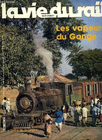 LA VIE DU RAIL N 2003 - Spcial jeunes Paris-Pkin, A Nuremberg, le temps du train, Brsil : la ligne de Carajas en service, La fte de la musique : trains et gares au diapasion, Les vapeurs du Gange, A l'cole de la vapeur