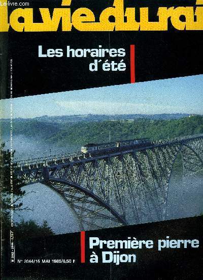 LA VIE DU RAIL N 2044 - Les horaires d't, Grande bretagne : Adieu les comts mtropolitains, bonjour les suppressions de lignes, La ceinture ouest de Londres sort de l'ombre, Dijon : Tour d'horizon rgional et premire pierre pour une gare recentre