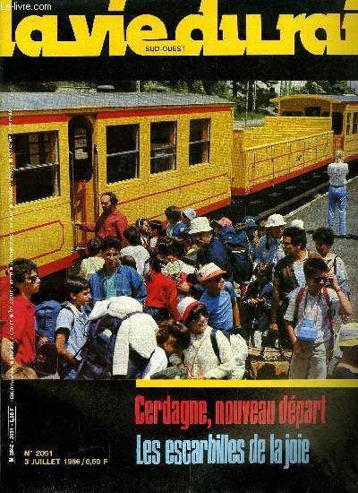 LA VIE DU RAIL N 2051 - Cerdagne : Le canari passe a la radio, RATP : FNAUT 2000 prend positiion, TGV A: le RER B dvi a Fontenay aux Roses, La troue de Saverne se met au sec, 1936 : les escarbilles de la joie, Des billets et des trains