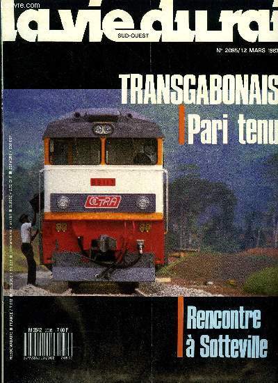 LA VIE DU RAIL N 2085 - En Belgique, Transgabonais : paris tenu, Trafic voyageurs sur la Grande Ceinture Nord ?, En France, Dans le monde des transports, Claude Sigisbert, visiteur a Sotteville