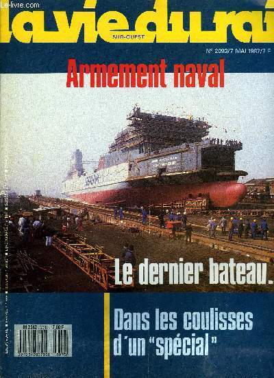 LA VIE DU RAIL N 2093 - TGV Nord : Lille veut son croisement : Lige sera desservie, Armement naval : le dernier bateau, Une voiture a haute limite lastique, Cheminots du dimanche